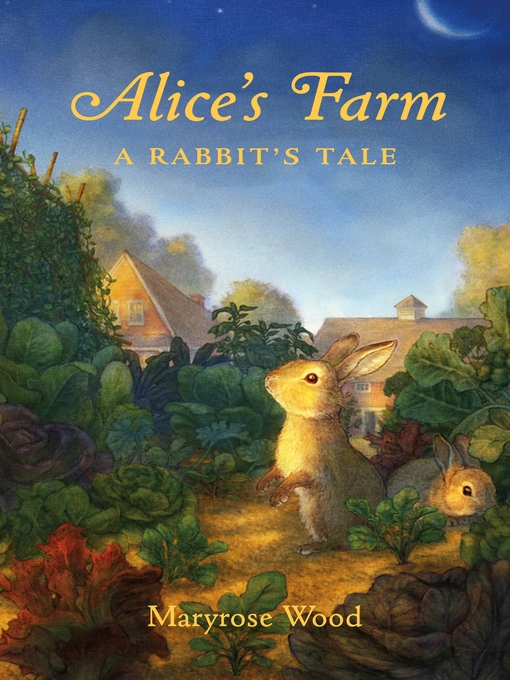 Title details for Alice's Farm by Maryrose Wood - Wait list